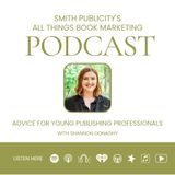 Advice for Young Publishing Professionals with Shannon Donaghy