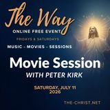 The Way, Online Weekend Retreat - Saturday Movie Session with Guest Host: Peter Kirk