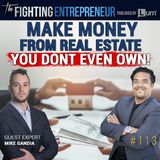 How He Made Passive Income In 13 Days Using AirBnB W/ Properties That He Didn't Even Own.- Feat. MIke Gandia