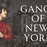 Gangs of 19th Century New York