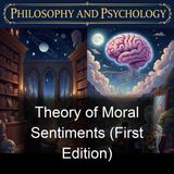 Theory of Moral Sentiments First Edition - Adam Smith - Part 2