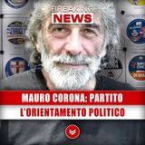 Mauro Corona, Partito: Qual È Il Suo Orientamento Politico!
