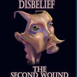Disbelief: the Second Wound