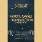 20. Morte, amore e bacchette di sambuco