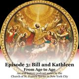 Ep. 3: Kathleen & Bill - "We're here to contribute" | From Age to Age - Oral History