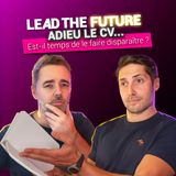 EP32｜Est-il temps de faire disparaître le CV ?