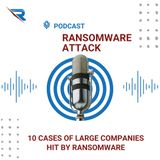 10 Cases Of Large Companies Hit By Ransomware