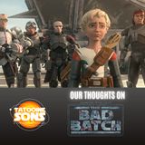 Our Thoughts on The Bad Batch (Season 7 Episode 12)