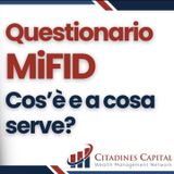 Questionario MiFID: cos'è e a cosa serve?