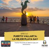 Puerto Vallarta: Destino gay por excelencia