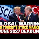 Global warning for Turkey's stock market – June 2027 deadline   What's Happening in Turkey   Week 96