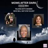 Moms After Dark with Dori, Bobbi and Rani