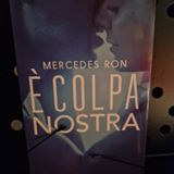 Mercedes Ron: È colpa nostra? - Capitolo 35 - Nick