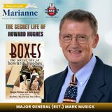 The Secret Life of Howard Hughes with Major General (ret.) Mark Musick