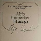 (Resumen) El acoso - Alejo Carpentier