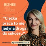 Kluczowe cechy przedsiębiorcy? Odwaga i konsekwencja - Emilia Bartosiewicz-Brożyna, LBC [zapowiedź odc. #082]