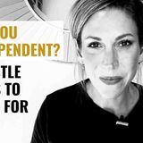 5 Subtle Signs that You Are Actually Codependent