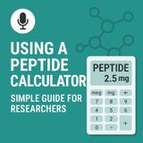 How to Use a Peptide Calculator
