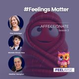 Affectionate #FeelingsMatter