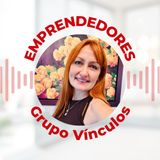 Emprendedores - Grupo Vínculos
