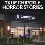 5 True Chipotle Horror Stories