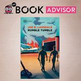 “Rumble Tumble” di Joe Lansdale: un perfetto puzzle umano tra scazzottate e paradossi