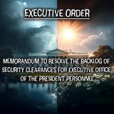 EO: Resolve the Backlog of Security Clearances for Executive Office of the President Personnel