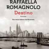 Raffaella Romagnolo "Destino"