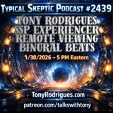Black Ops, Secret Space Program & Remote Viewing - Tony Rodrigues - TSP # 2439