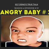 Angry Baby # 2 (episode #21)