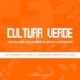 020 De la tierra a tu mesa: el verdadero valor de lo local | Cultura verde
