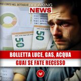 Bolletta Luce, Gas, Acqua: Guai Se Fate Recesso!
