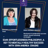 E349: Taking Steps To Effortless Living With Erin Andrea Craske
