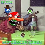 Episódio #58 - Sofrência Gamer