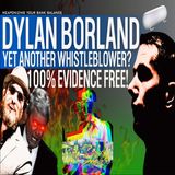 Dylan Borland, Corbell and Knapp's new "UFO whistleblower" 100% evidence free! (Trust me bro!)