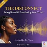 The Disconnect: How to Be Heard When They Aren't Listening (2026 BMHW Series)