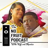 No Fruit Podcast S6E11 "Changes in Intimacy"