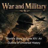 Worlds Story Volume XIV An Outline of Universal History - Karl Ploetz - Part 4