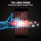 The Libra Phone: HACKING the Apple & Google PRISON