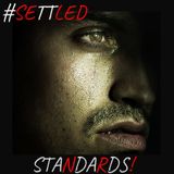 #SETTLED STANDARDS!