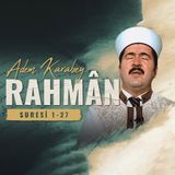 Rahman suresi 1-27 - Adem Karabey