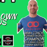 Danny Batten | Travelled the world fighting all comers | Ex World Champ & UKMMA Legend | My Story #3