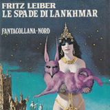 Le spade di Lankhmar, di Fritz Leiber