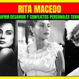 ⭐️RITA MACEDO actriz del Cine de Oro que tras sufrir desamor y conflictos personales terminó con su vida en los noventa⭐️