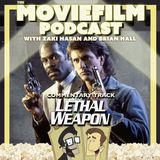 Commentary Track: Lethal Weapon