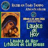 Laudes del día de hoy, Sábado 6 de Junio 2026 ✟ Liturgia de las Horas ✟ CAMINO NEOCATECUMENAL.