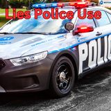 Lies Police Use