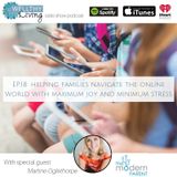 EP 18: Helping families navigate the online world for maximum joy and minimum stress