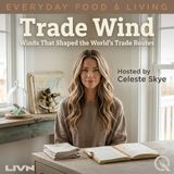 Trade Wind - Currents, Storms, and the Routes Ships Still Follow