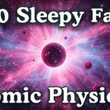 The Most Relaxing Facts About Atomic Physics to Fall Asleep To(M4A_128K)